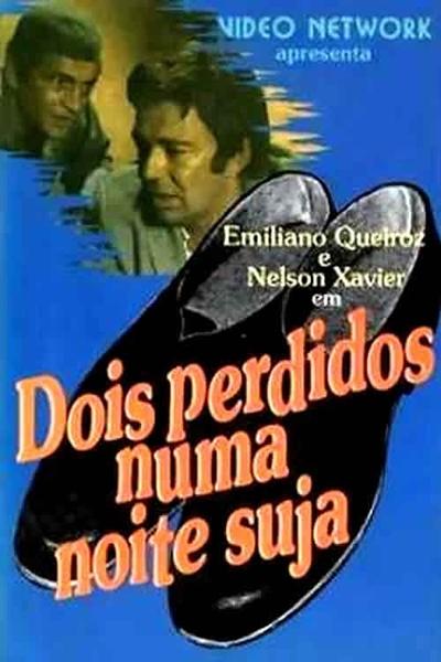 Dois Perdidos numa Noite Suja (1971)