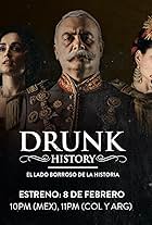 Drunk History: El Lado Borroso De La Historia