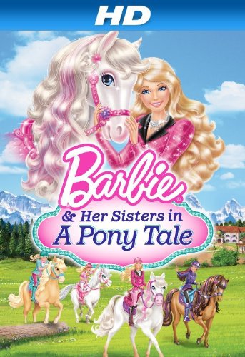 Barbie & Her Sisters in a Pony Tale (2013)