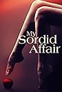 My Sordid Affair (2017)