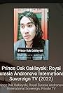 Prince Oak Oakleyski in Royal Eurasia Andronovo International Sovereign TV (2022)