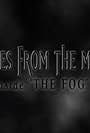 Tales from the Mist: Inside 'the Fog' (2002)