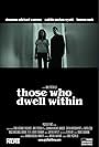 Those Who Dwell Within (2016)