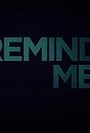 Remind Me (2019)