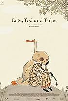 Ente, Tod und Tulpe (2010)