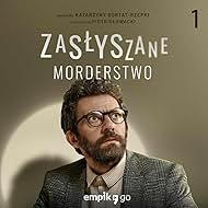 Piotr Glowacki in Zaslyszane Morderstwo (2022)