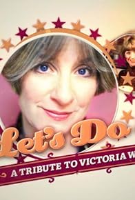 Primary photo for Let's Do It: A Tribute to Victoria Wood