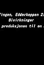 Tingen, Edderkoppen 2: Bivirkninger - En bakomfilm om produksjonen til en Kortfilm trailer (2013)