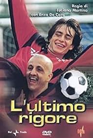 L'ultimo rigore (2002)