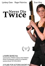 Lyndsey Case in Never Die Twice (2013)