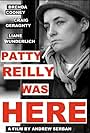 Patty Reilly Was Here (2009)