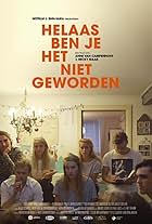 I'm afraid it's a no: Helaas ben je 't niet geworden (2017)