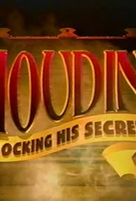 Primary photo for Houdini: Unlocking His Secrets