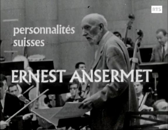 Ernest Ansermet in Personnalités suisses (1958)