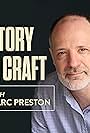 Marc Preston in Story & Craft with Marc Preston (2022)