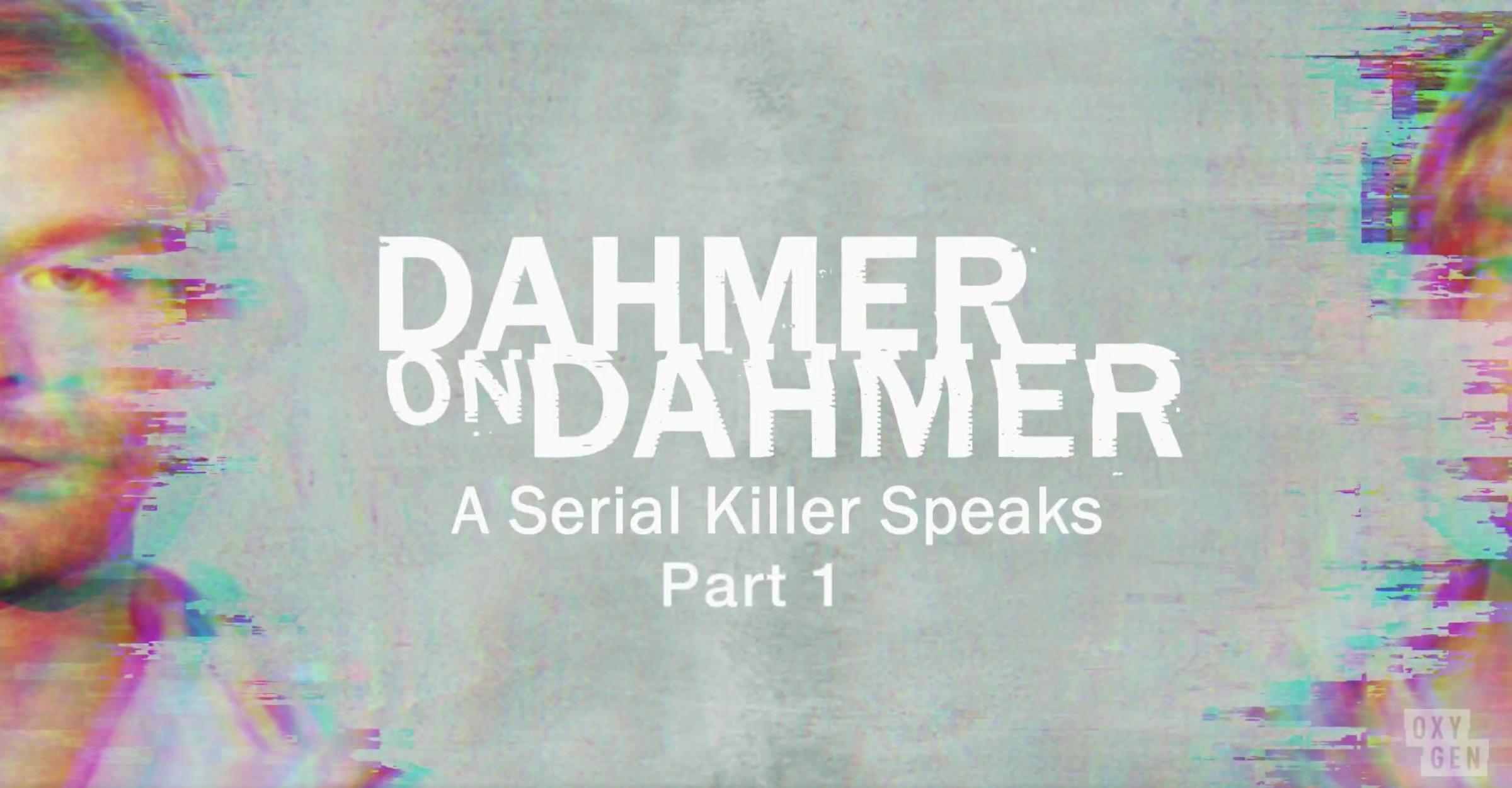 Jeffrey Dahmer in Dahmer on Dahmer: A Serial Killer Speaks (2017)