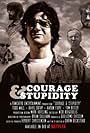 Courage & Stupidity (2005)