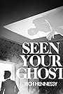 Seen Your Ghost (2018)