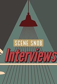 Primary photo for Scene Snob Interviews