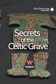 Primary photo for Secrets of the Celtic Grave