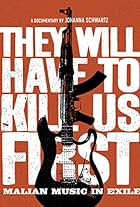 They Will Have to Kill Us First (2015)