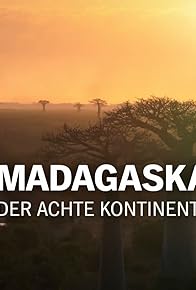 Primary photo for Madagaskar - Der achte Kontinent