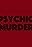 Psychic Murder