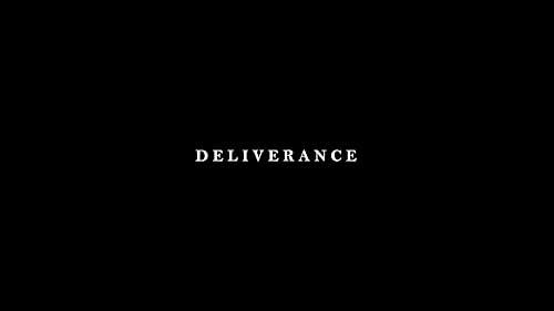 'DELIVERANCE' - Trailer