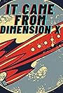 It Came from Dimension X (2023)