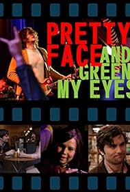 Pretty Face and Green My Eyes (2011)