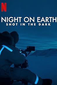 Primary photo for Night on Earth: Shot in the Dark