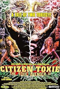 Primary photo for Citizen Toxie: The Toxic Avenger IV