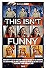 This Isn't Funny (TV Movie 2019) Poster