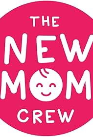 The New Mom Crew (2017)