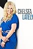 Chelsea Lately (TV Series 2007–2014) Poster