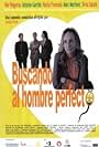 Buscando al hombre perfecto (2008)