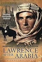 A Dangerous Man: Lawrence After Arabia