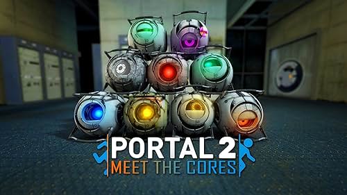 Portal: Meet the Cores (2012)