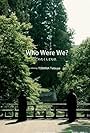 Who Were We? (2023)