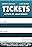 Tickets