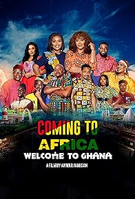 Primary photo for Coming to Africa: Welcome to Ghana