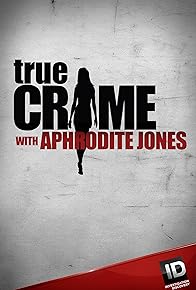 Primary photo for True Crime with Aphrodite Jones