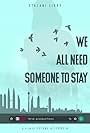 We All Need Someone to Stay (2020)