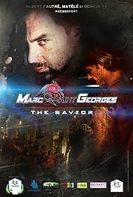 Marc Saint Georges: The Savior (2013)