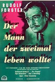 Rudolf Forster in Der Mann, der zweimal leben wollte (1950)