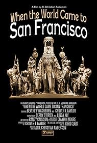 When the World Came to San Francisco (2015)