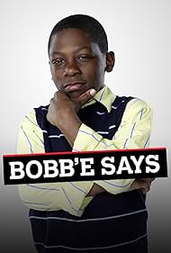 Bobb'e Says (2009)