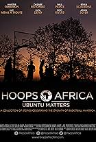 Hoops Africa: Ubuntu Matters