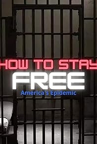 Primary photo for How to Stay Free