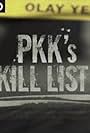 Focal Point: PKK's Kill List (2018)